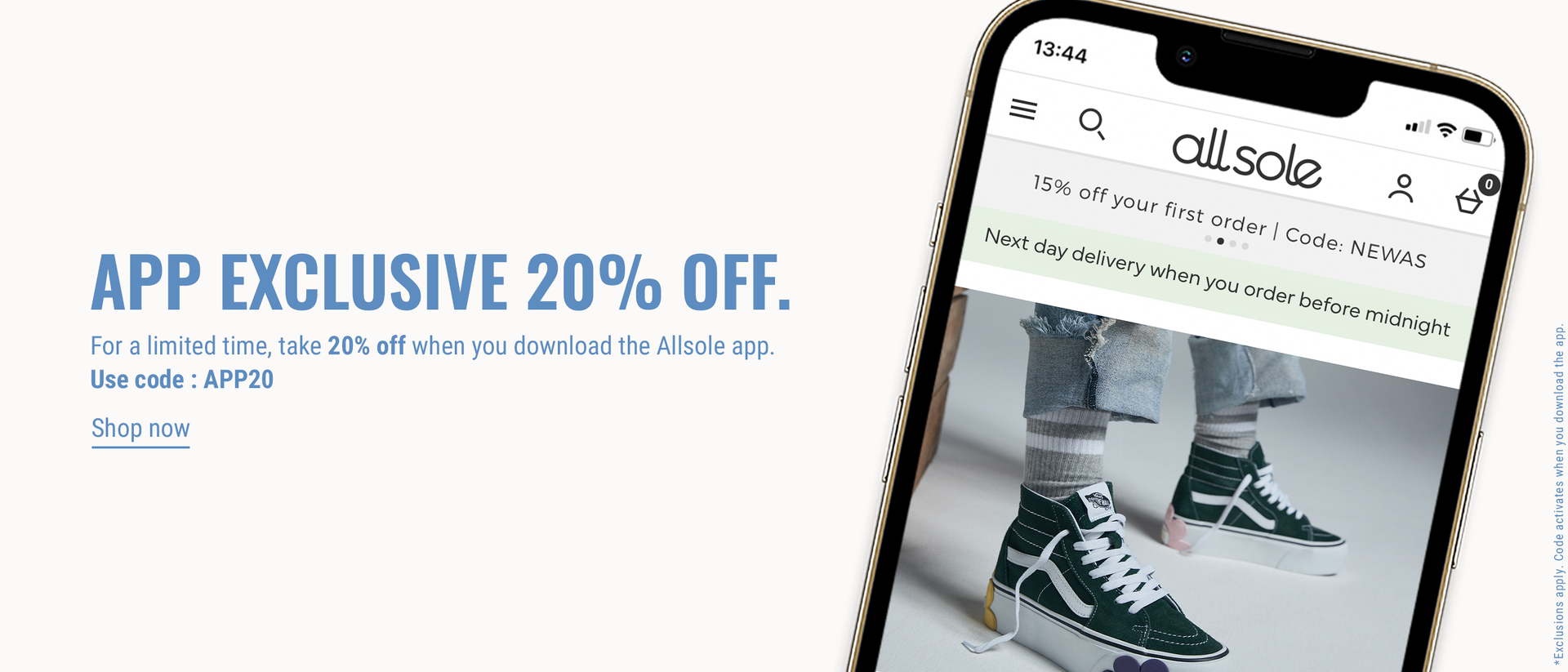 App Exclusive 20% Off. For a limited time, take 20% off when you download the Allsole app. Use code: APP20
